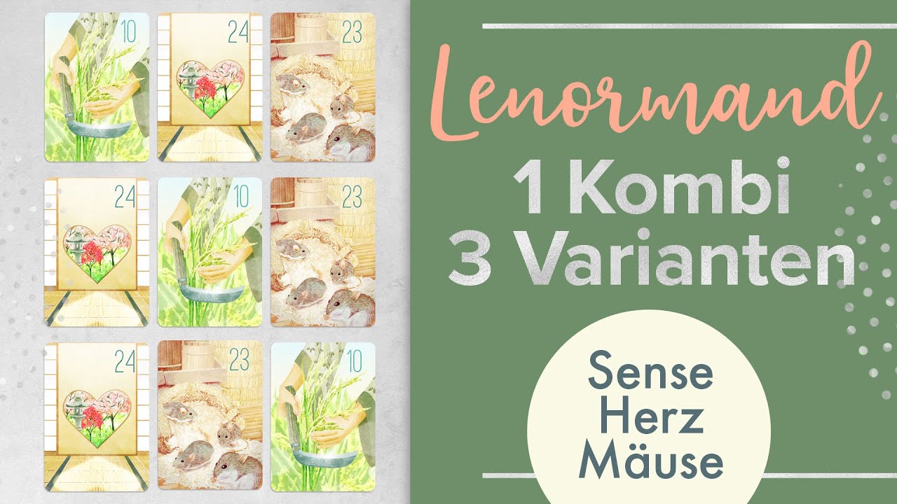 Lenormandkarten Deutung | 1 Kombi - 3 Varianten - Sense, Herz, Mäuse - für Fortgeschrittene