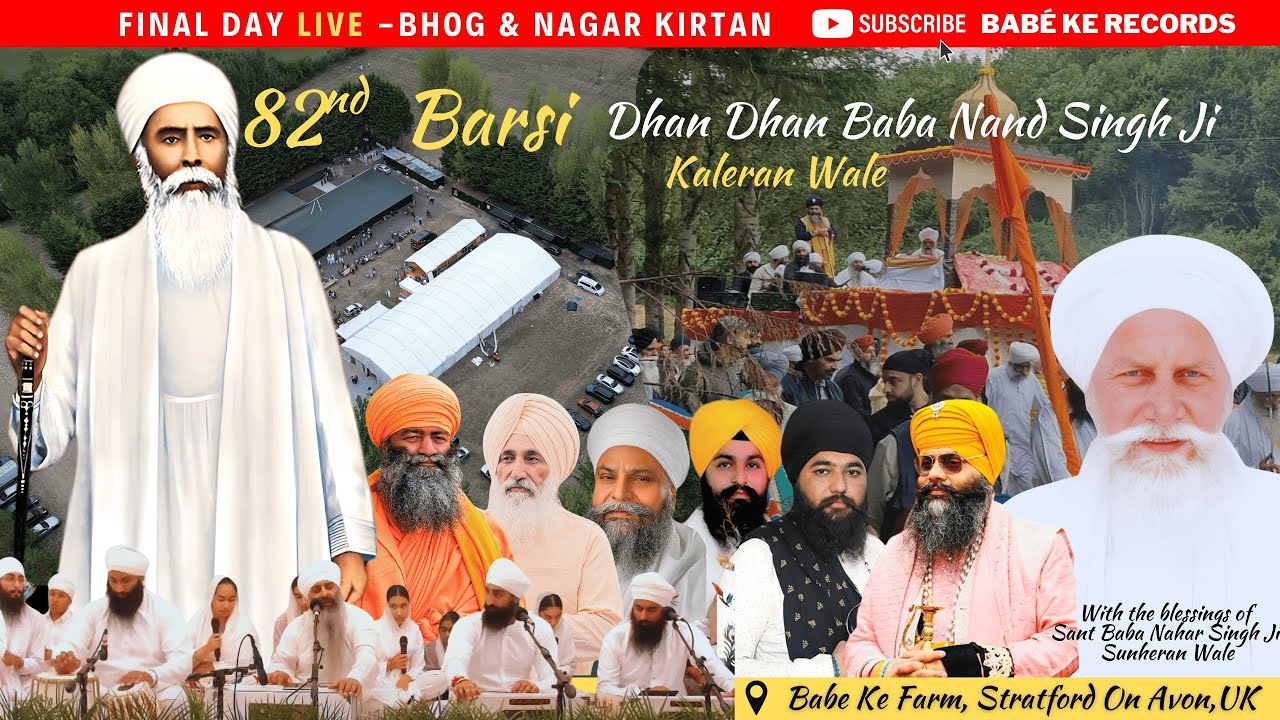 Day 9 - Live Bhog & Nagar Kirtan from Babe Ke Farm I 82nd Barsi of Dhan Baba Nand Singh Ji