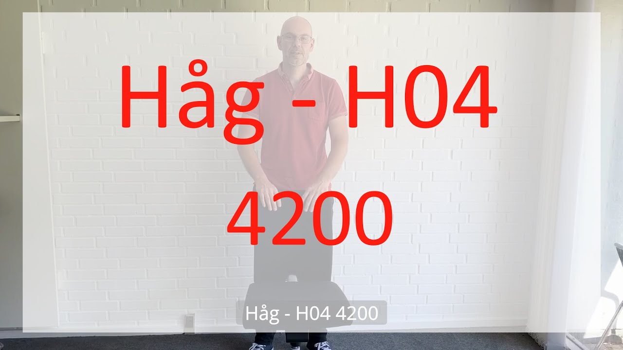 Håg H04 4100, 4200, 4400 og 4600. Ergoonomisk præsentation