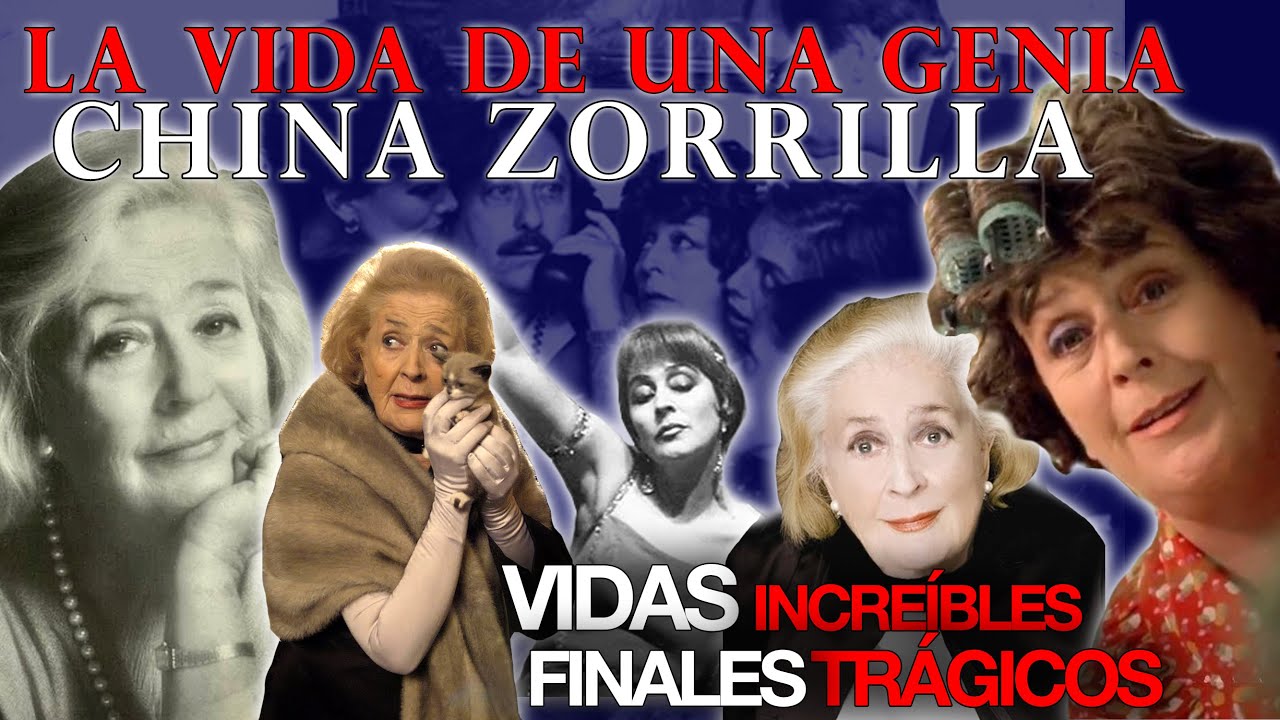 CHINA ZORRILLA Su Increíble Vida