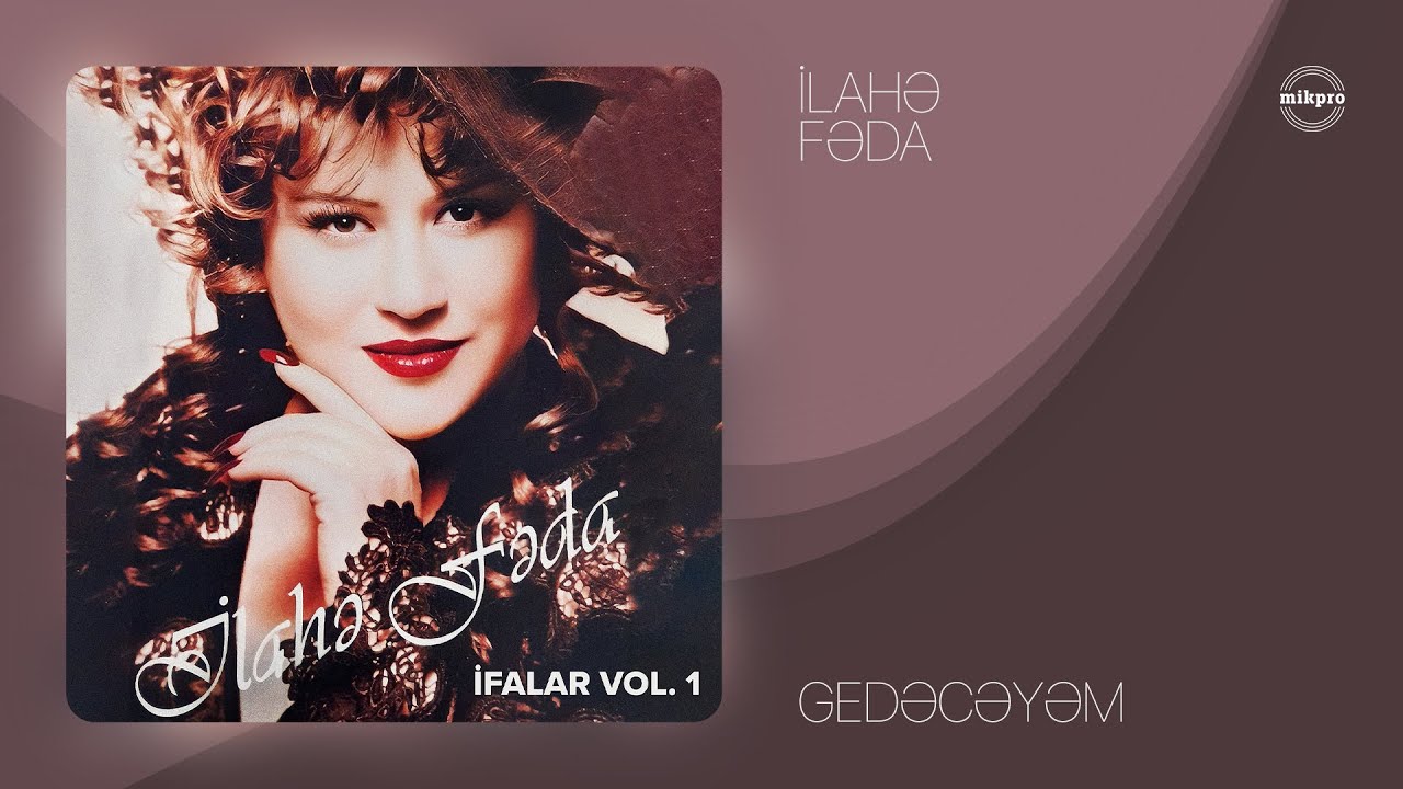 İlahə Fəda — Gedəcəyəm (Rəsmi Audio)
