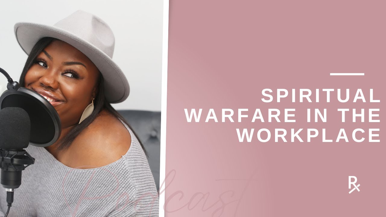 Rx for Purpose - Spiritual Warfare in The Workplace