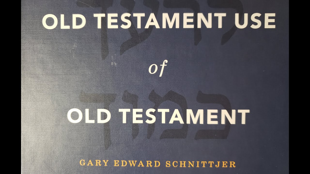 Old Testament Use of the Old Testament by Gary Edward Schnittjer