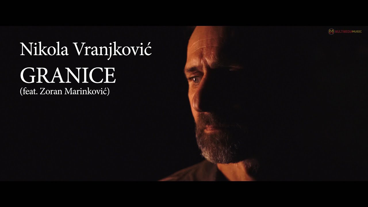 Nikola Vranjković - Granice (feat. Zoran Marinković) (Official Video, 2024) HD