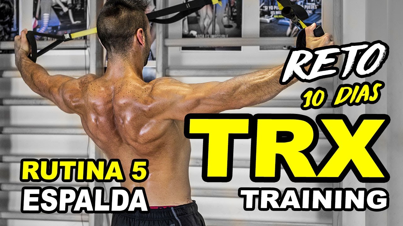 🔴 RUTINA TRX ESPALDA || RETO TRX TRAINING 10 DIAS || EJERCICIOS TRX PARA ESPALDA #5