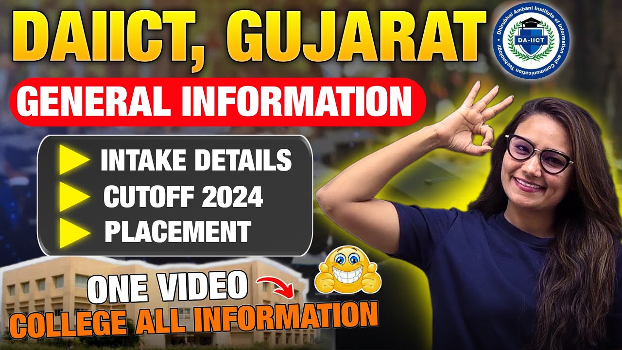 DAIICT, GUJARAT | INTAKE | CUTOFF | PLACEMENT | SCHOLARSHIP | FEES | ALL INFORMATION IN 1 VIDEO