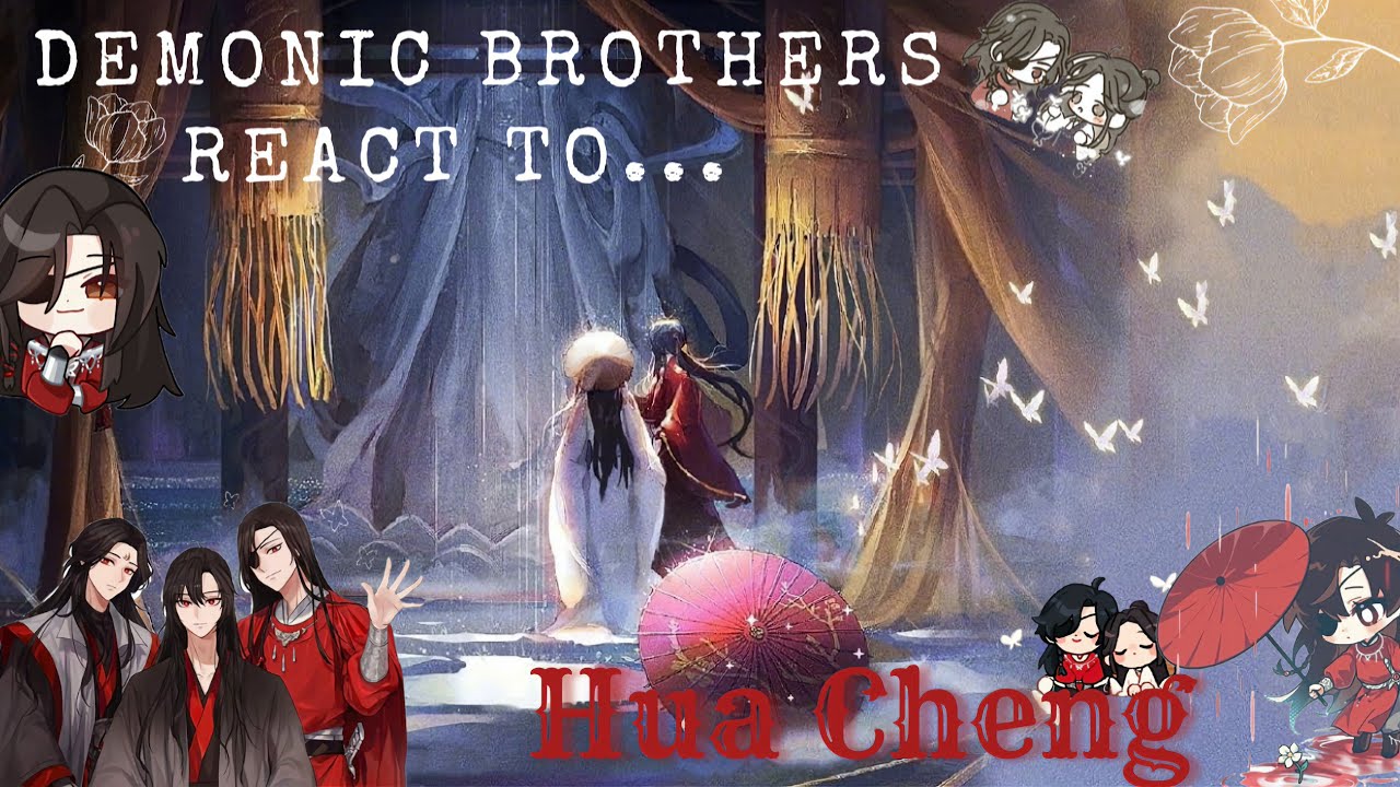 Demonic brothers react to 𝓒𝓱𝓾𝓪 𝓒𝓱𝓮𝓷𝓰 / part 1 /4 