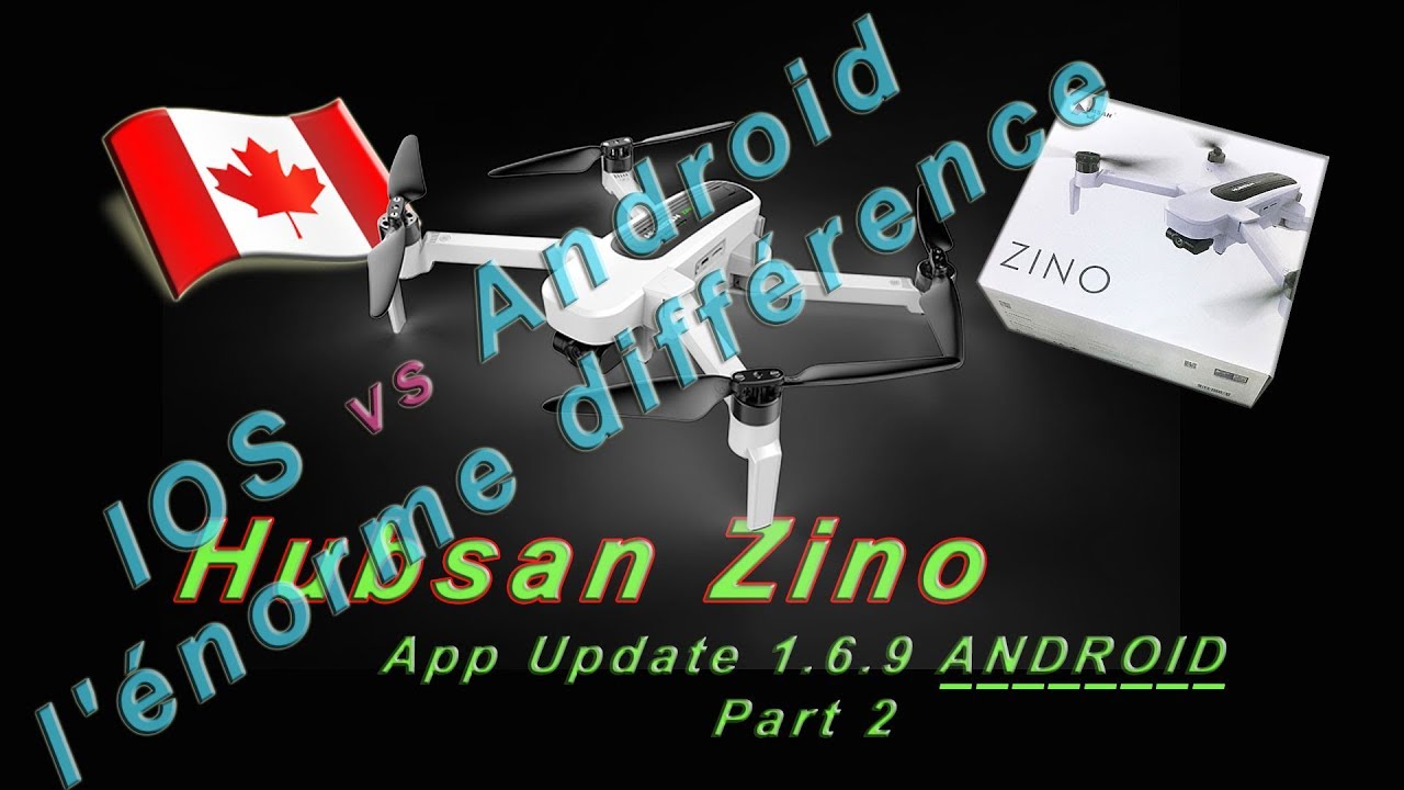 Hubsan Zino Android App Update 1 6 9 part two