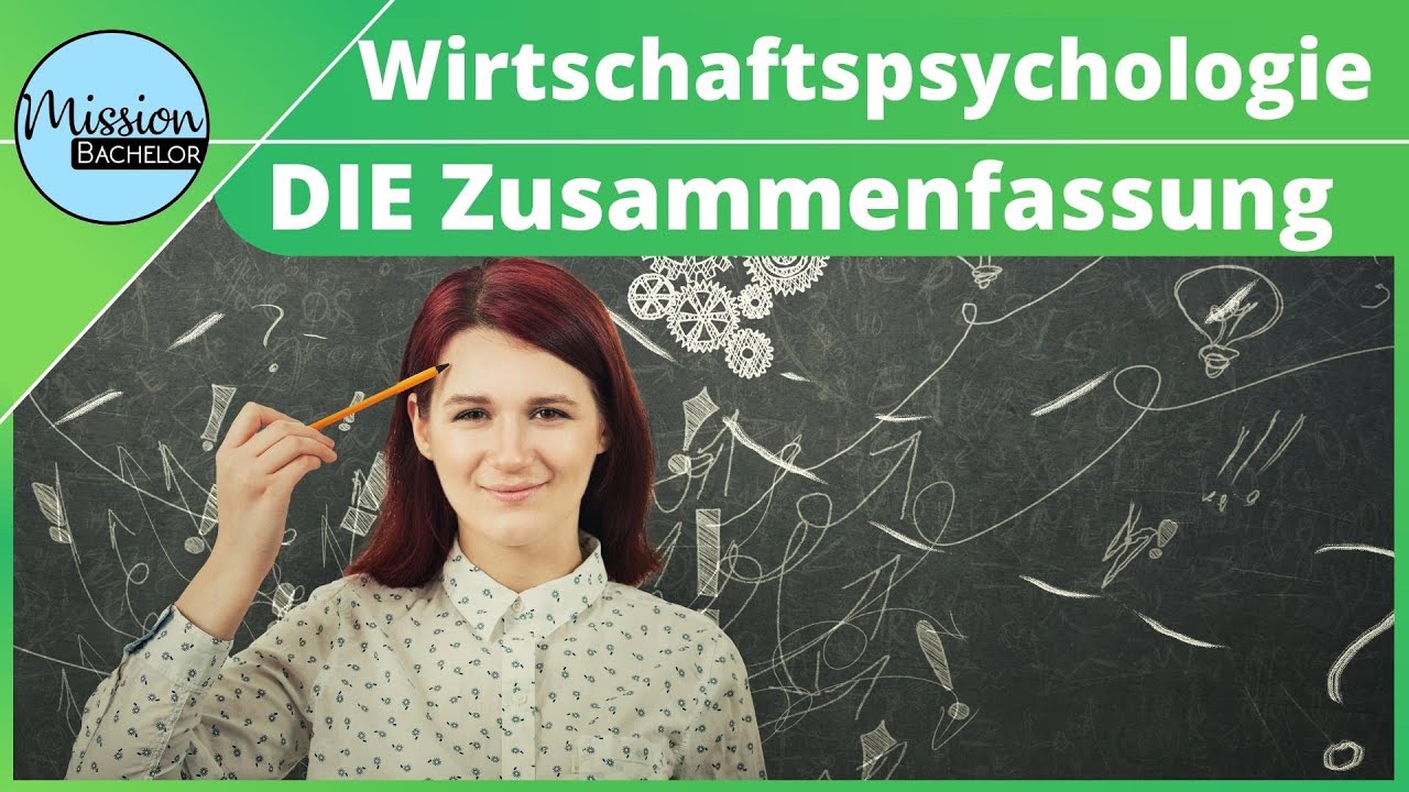 Wirtschaftspsychologie – DIE Zusammenfassung für deine Prüfung!