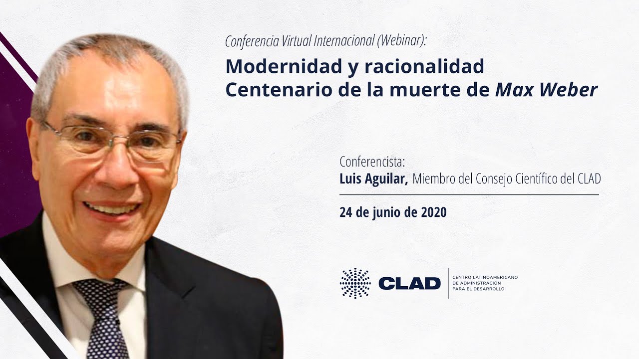 #WebinarCLAD Modernidad y racionalidad. Centenario de la muerte de Max Weber