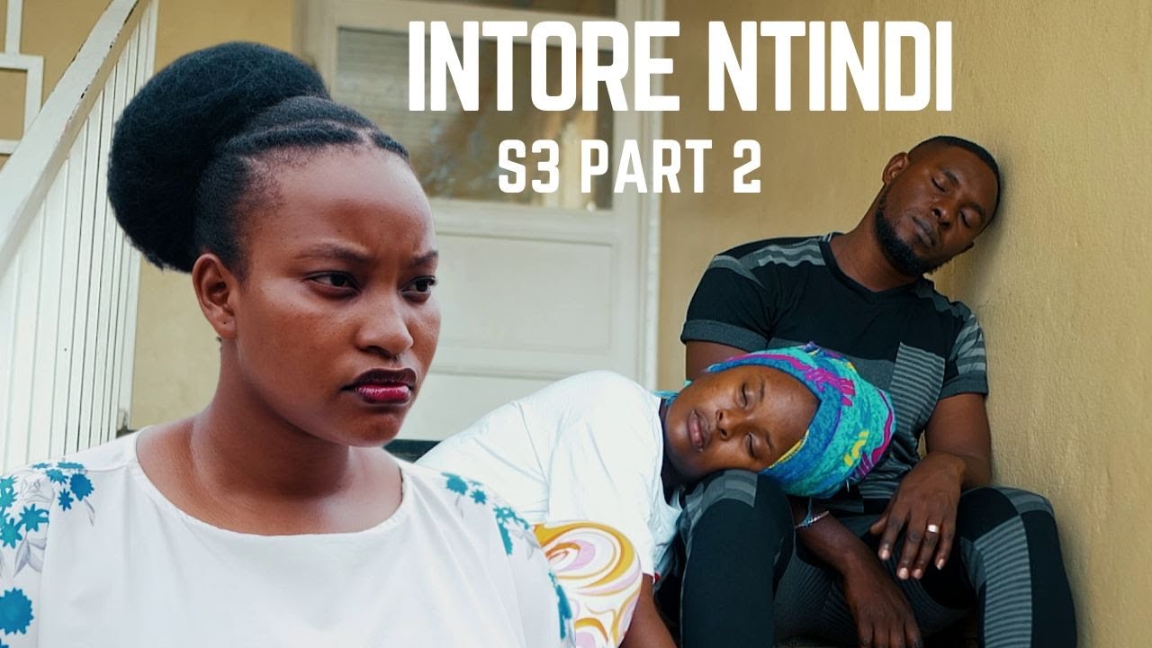 INTORE NTINDI S3 PART 2