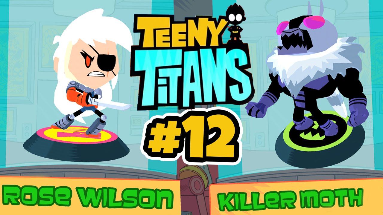 Teeny Titans - Unlock Rose Wilson l Killer Moth - iOS / Android - Gameplay Part 12