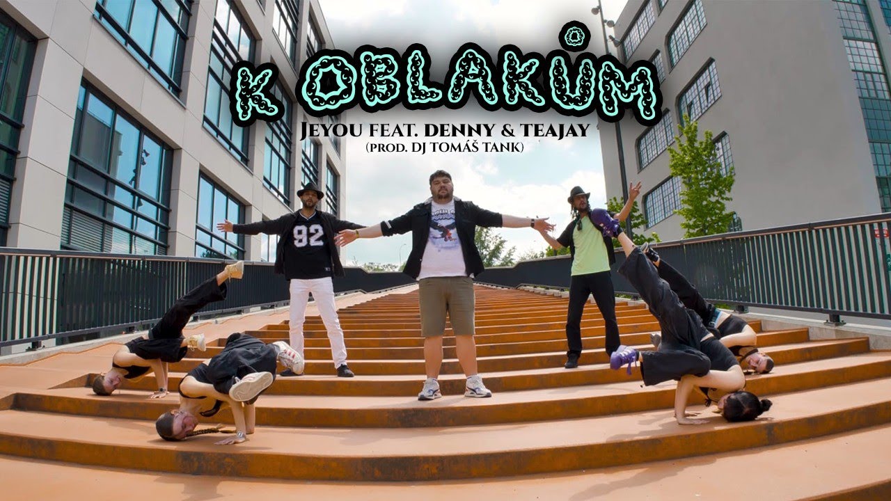 Jeyou feat. Denny & TeaJay - K oblakům (prod. Dj. Tom&aacute;&scaron; Tank)