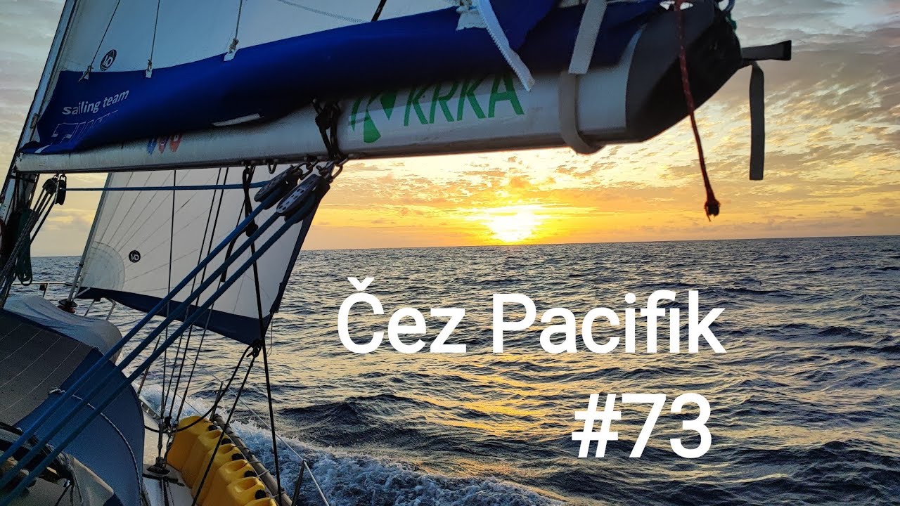 Jadranje potovanje okoli sveta - Čez Pacifik  #73