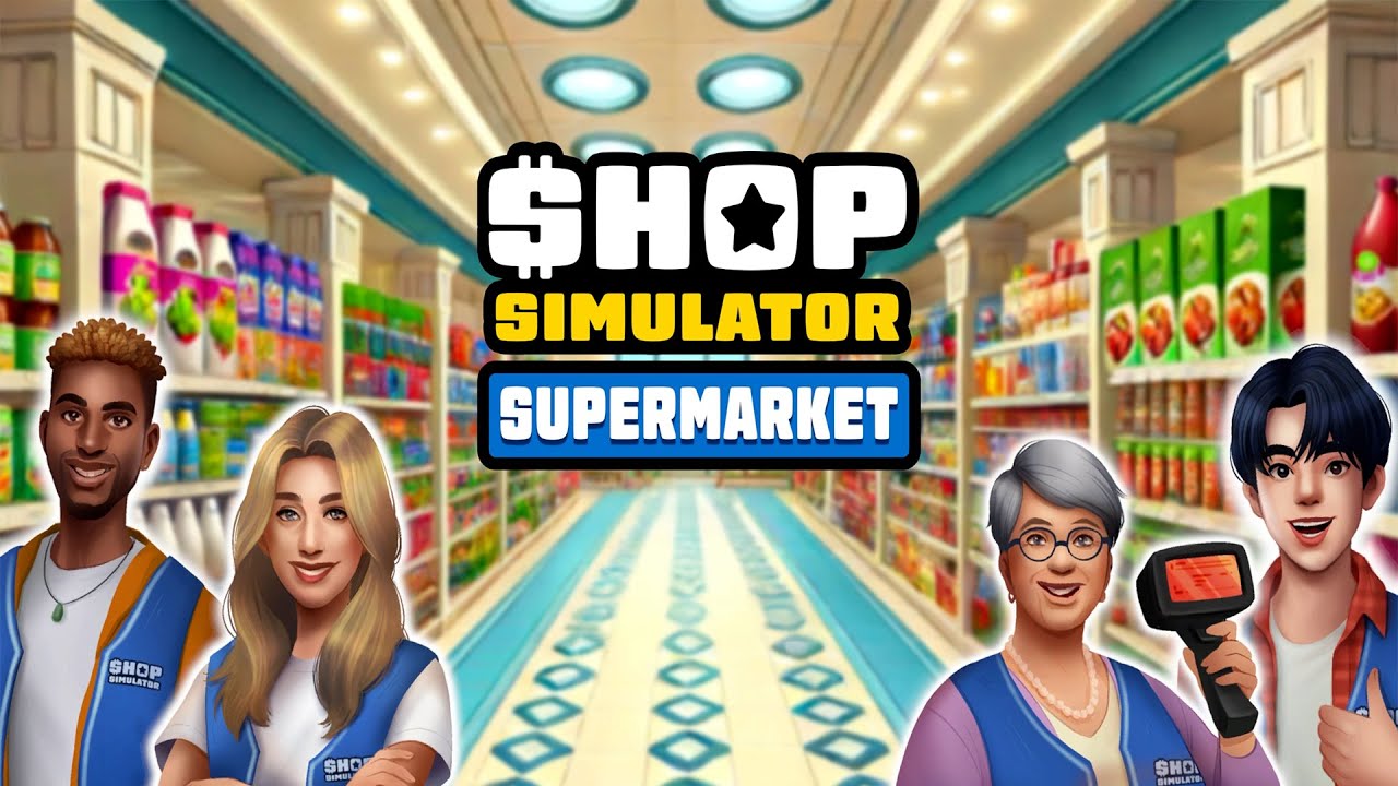 Opening Our New Supermarket! 🛒 | Shop Simulator Supermarket Full Game Early Access Gameplay!