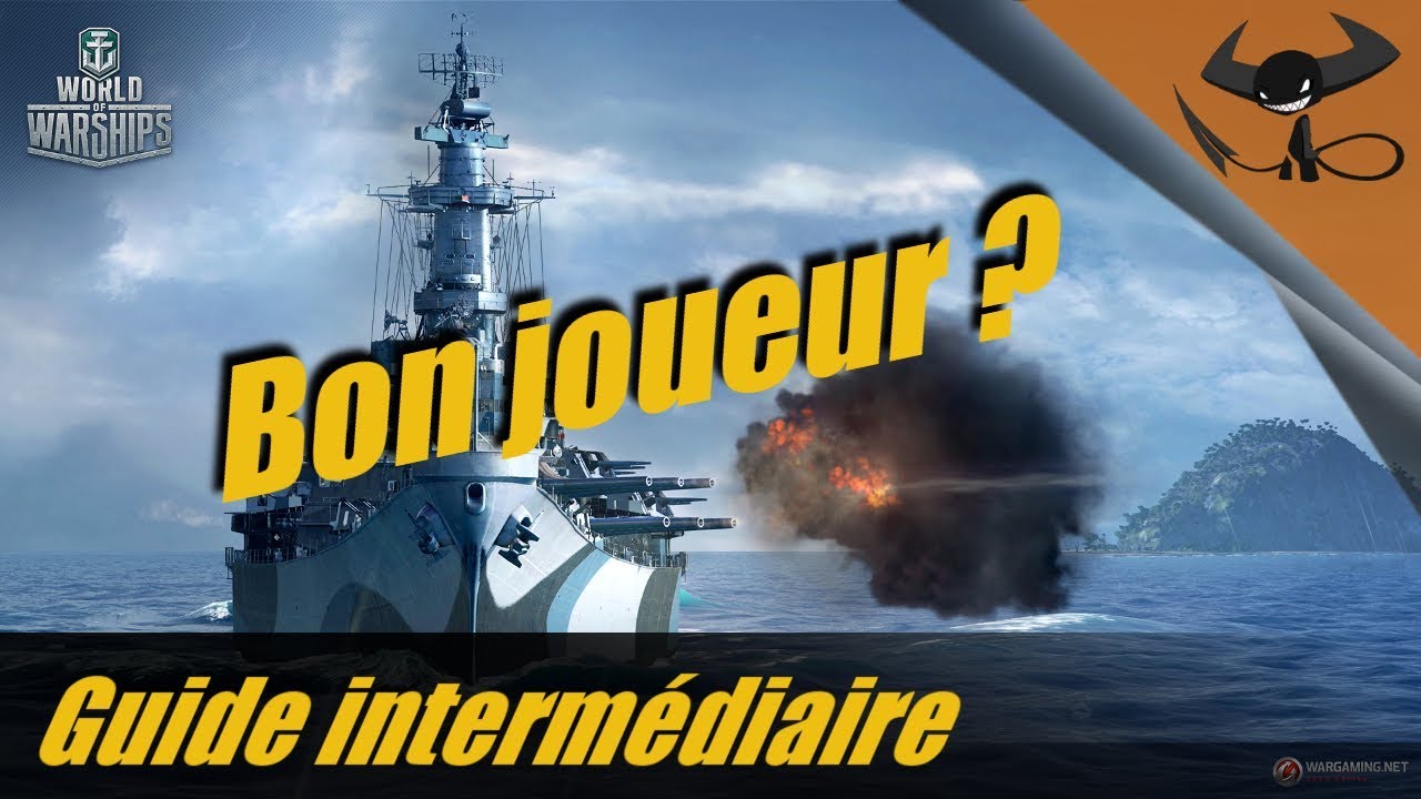World of Warships - Guide intermédiaire - Suis-je un bon joueur ?