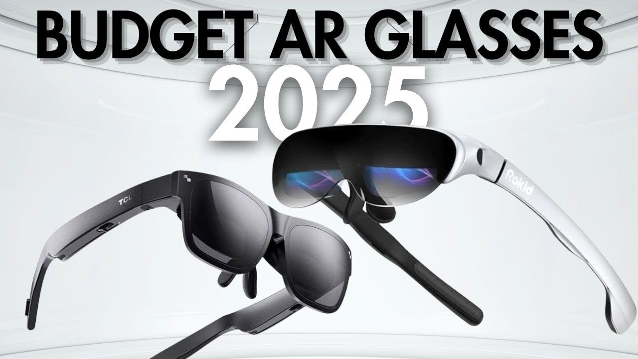 Top 5 Budget AR Glasses Under $300 (That Don&rsquo;t Suck)
