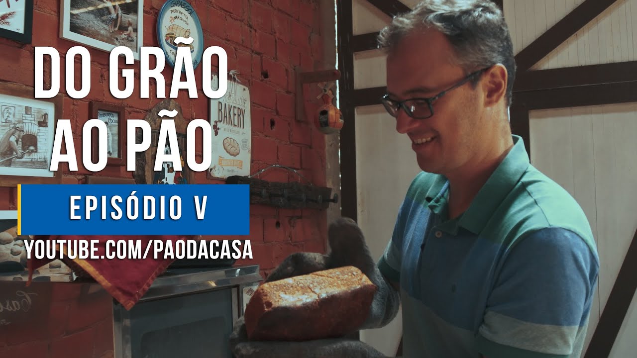 Do Grão ao Pão - EP5 - Como fazer pão sem balança para pesar água