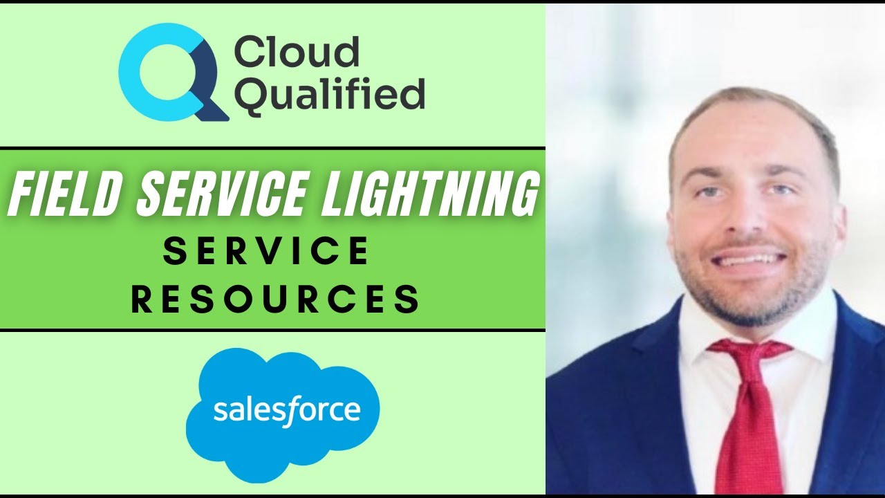 Salesforce Field Service: Service Resources