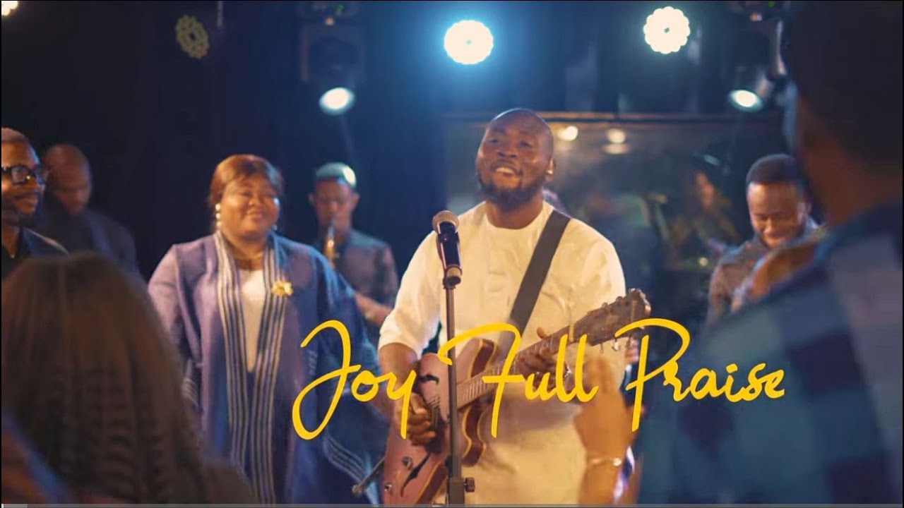 Joy full Praise by Adeh Gbolahan