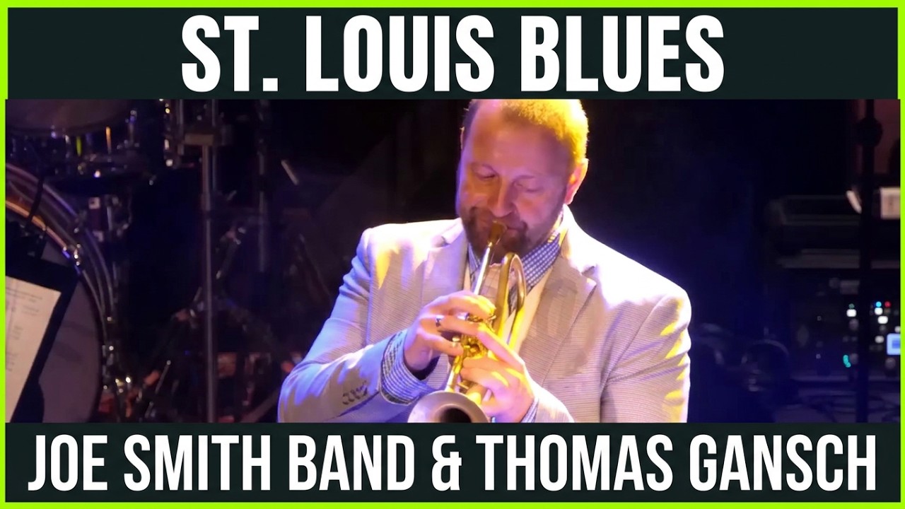 W. C. Handy: St. Louis Blues - Joe Smith Band & Thomas Gansch