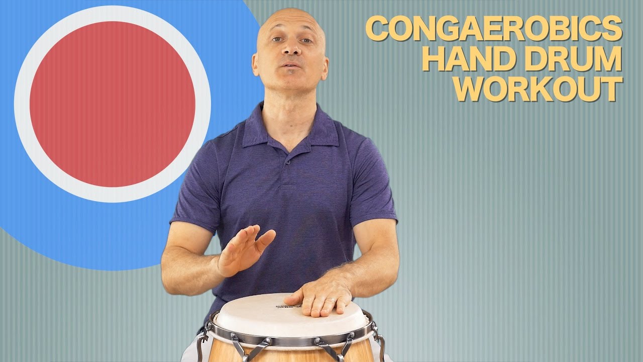 Congarobics - Drumming Workout