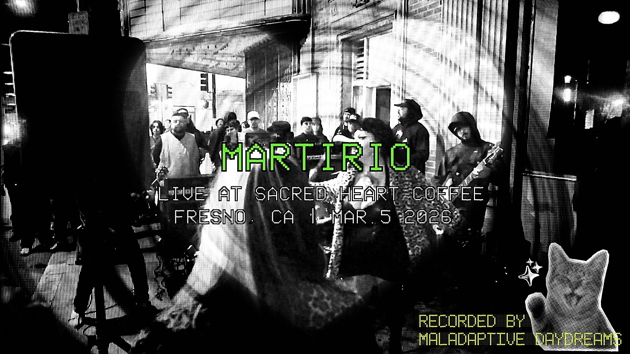 ✶ MARTIRIO  | LIVE AT ART HOP x SACRED HEART COFFEE | FRESNO, CA | 3.5.2026 ✶