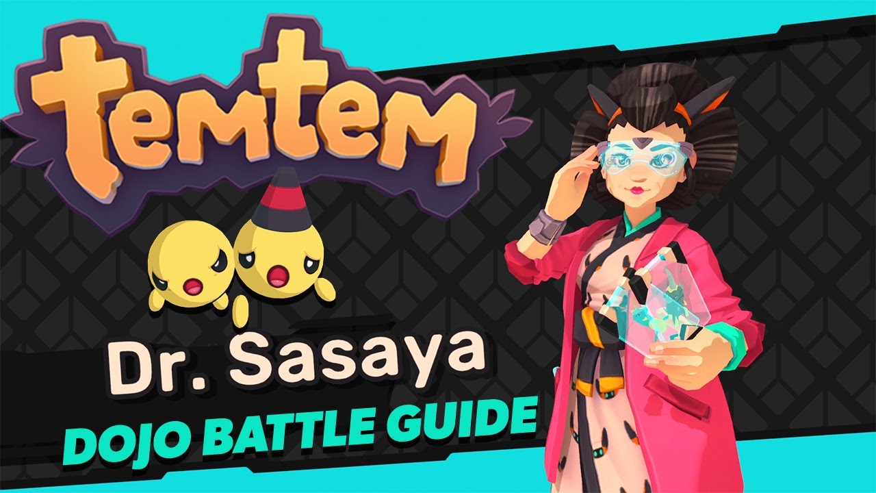 TEMTEM GUIDE ON HOW TO BEAT DOJO MASTER DR. SASAYA IN THE NEOEDO DOJO | CIPANKU UPDATE