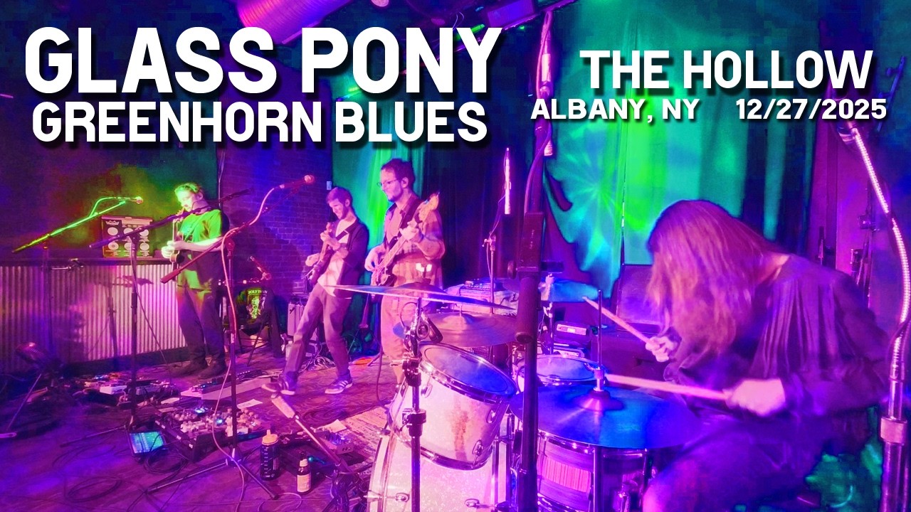 Glass Pony- Greenhorn Blues // The Hollow- Albany, NY // Dec. 27, 2025 (SBD Audio + 2-Cam Video)