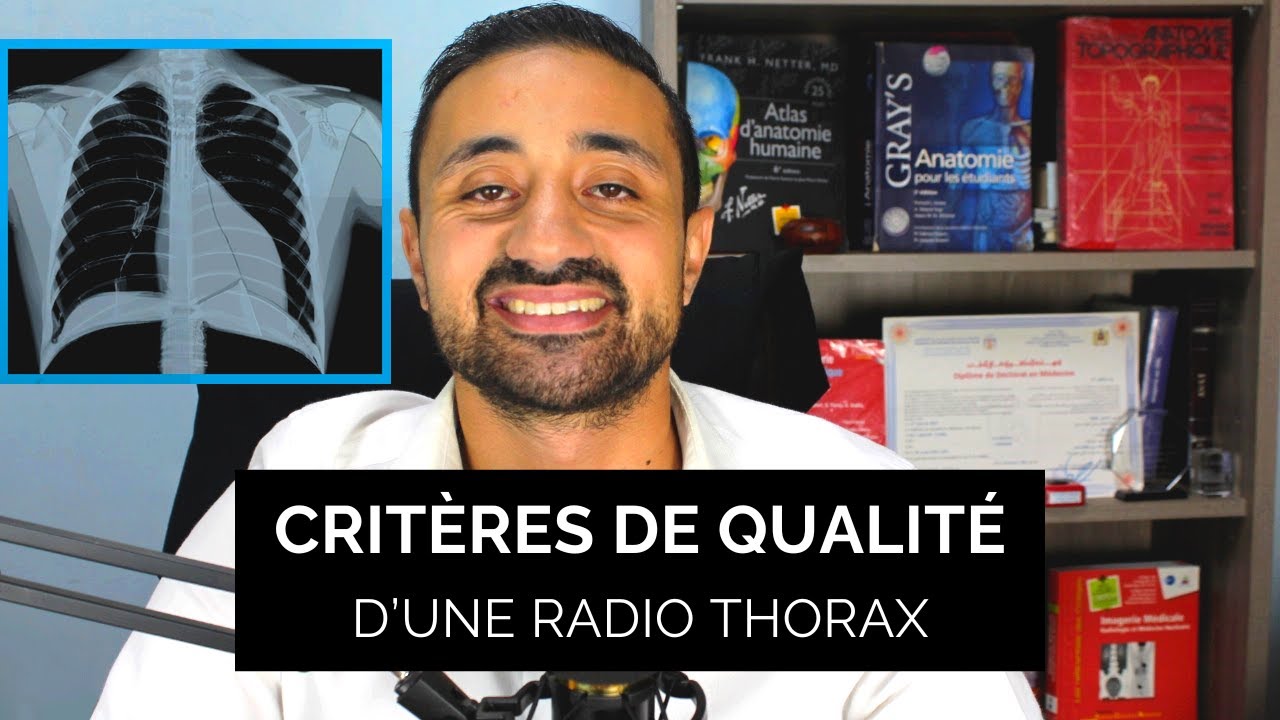 Critères de qualité d'une radio thorax - Dr Nabil Lahlou