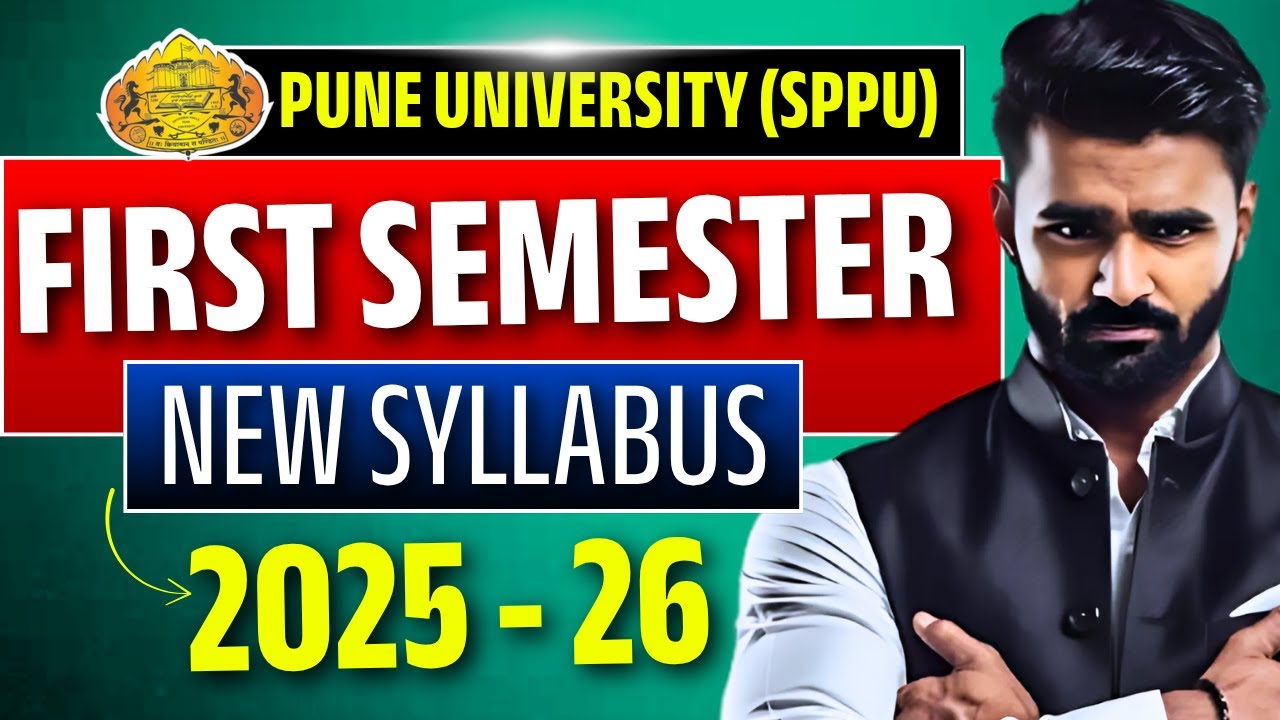 PUNE UNIVERSITY (SPPU) First Semester New Syllabus 2025-26 | Pradeep Giri Sir