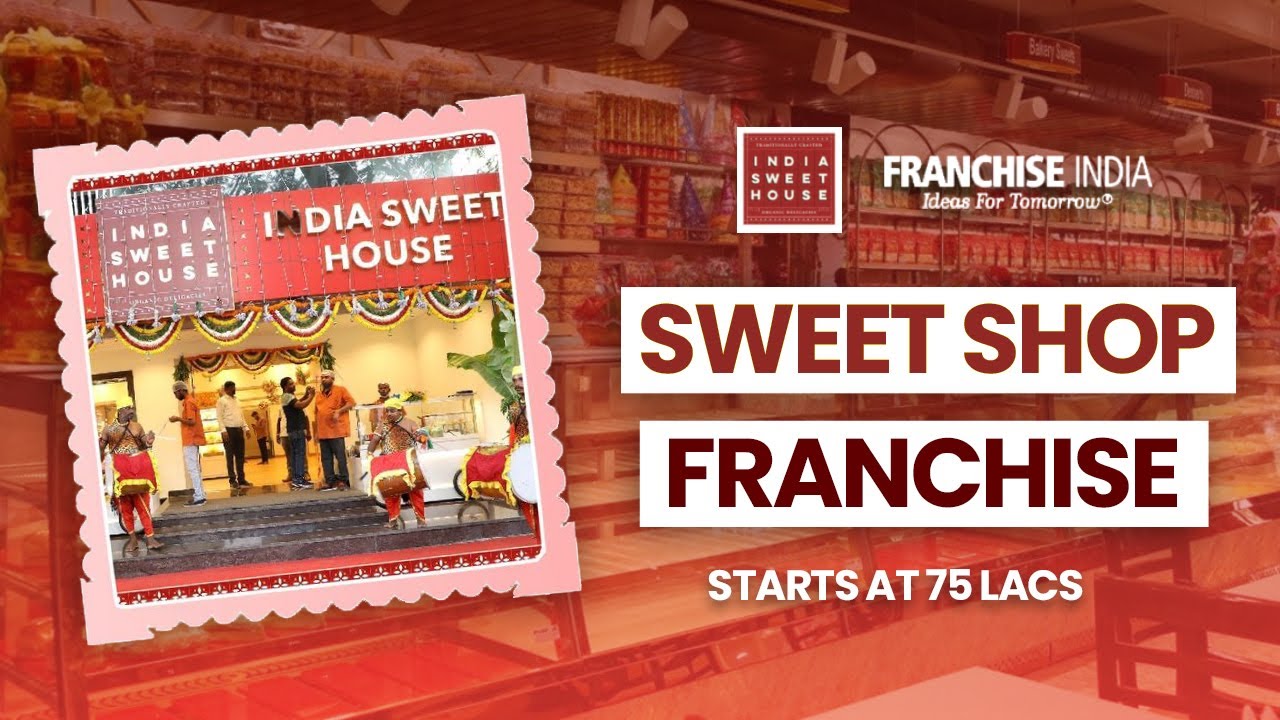 India Sweet House: франшиза магазина фирменных молочных продуктов и сладостей | Бизнес-возможност...