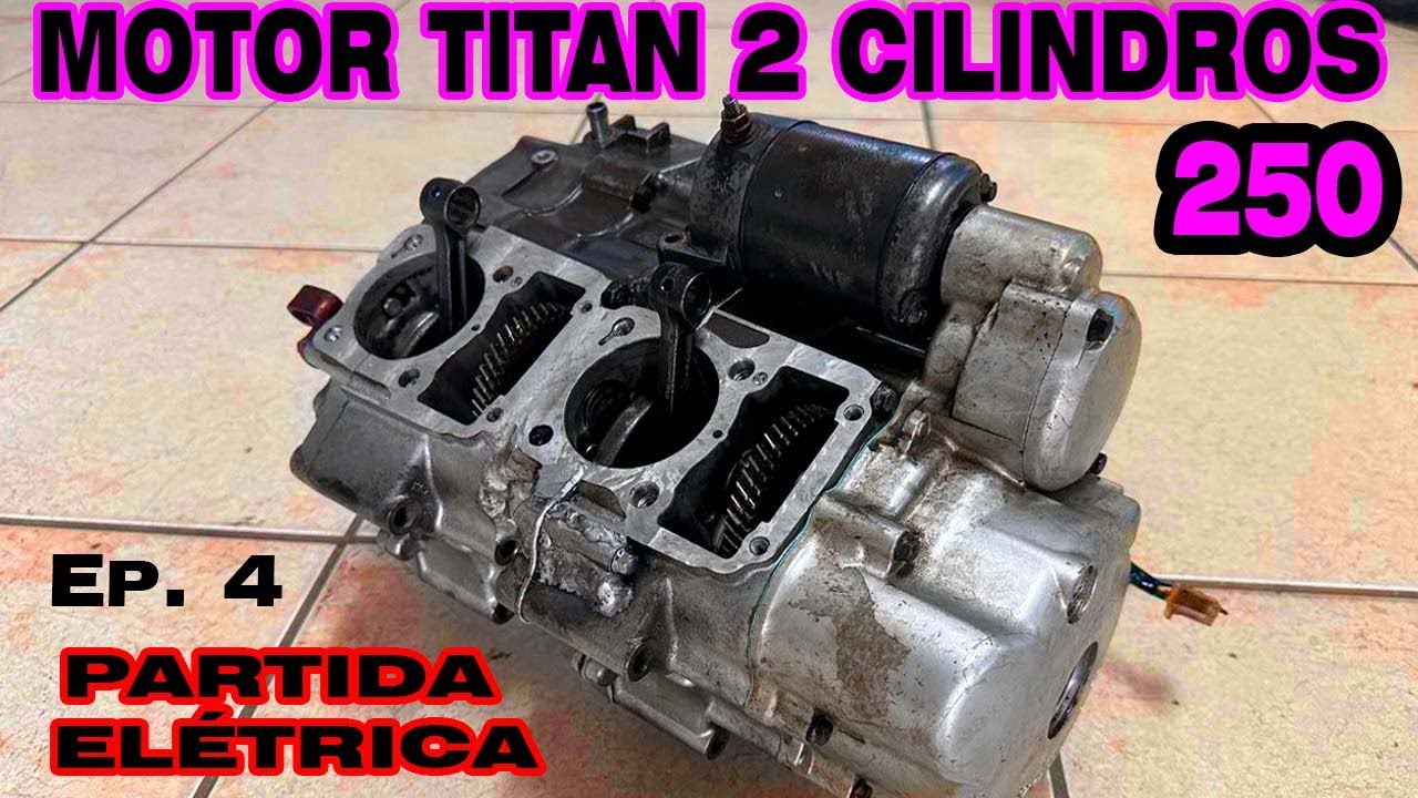 Projeto MOTOR TITAN 250 com 2 CILINDROS 🔥Instalando PARTIDA ELÉTRICA