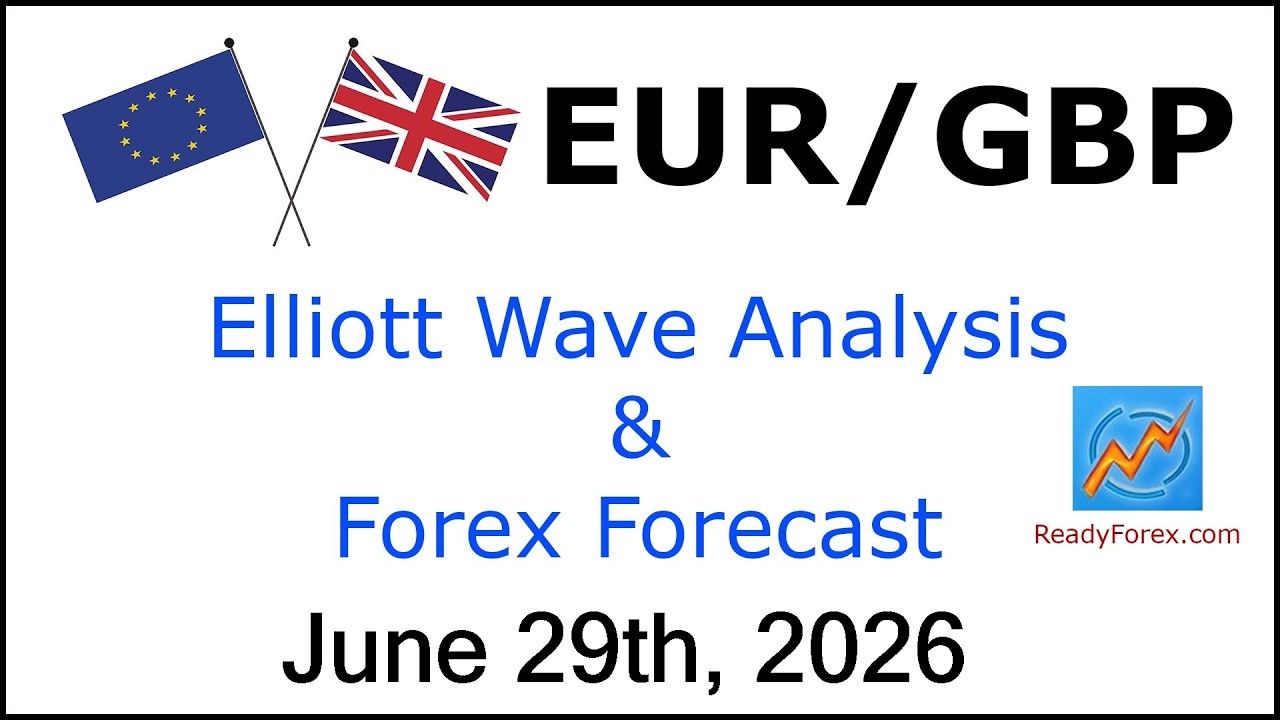 EUR GBP Elliott Wave Analysis | Forex Forecast | June 29 2026 | EURGBP Analysis Today