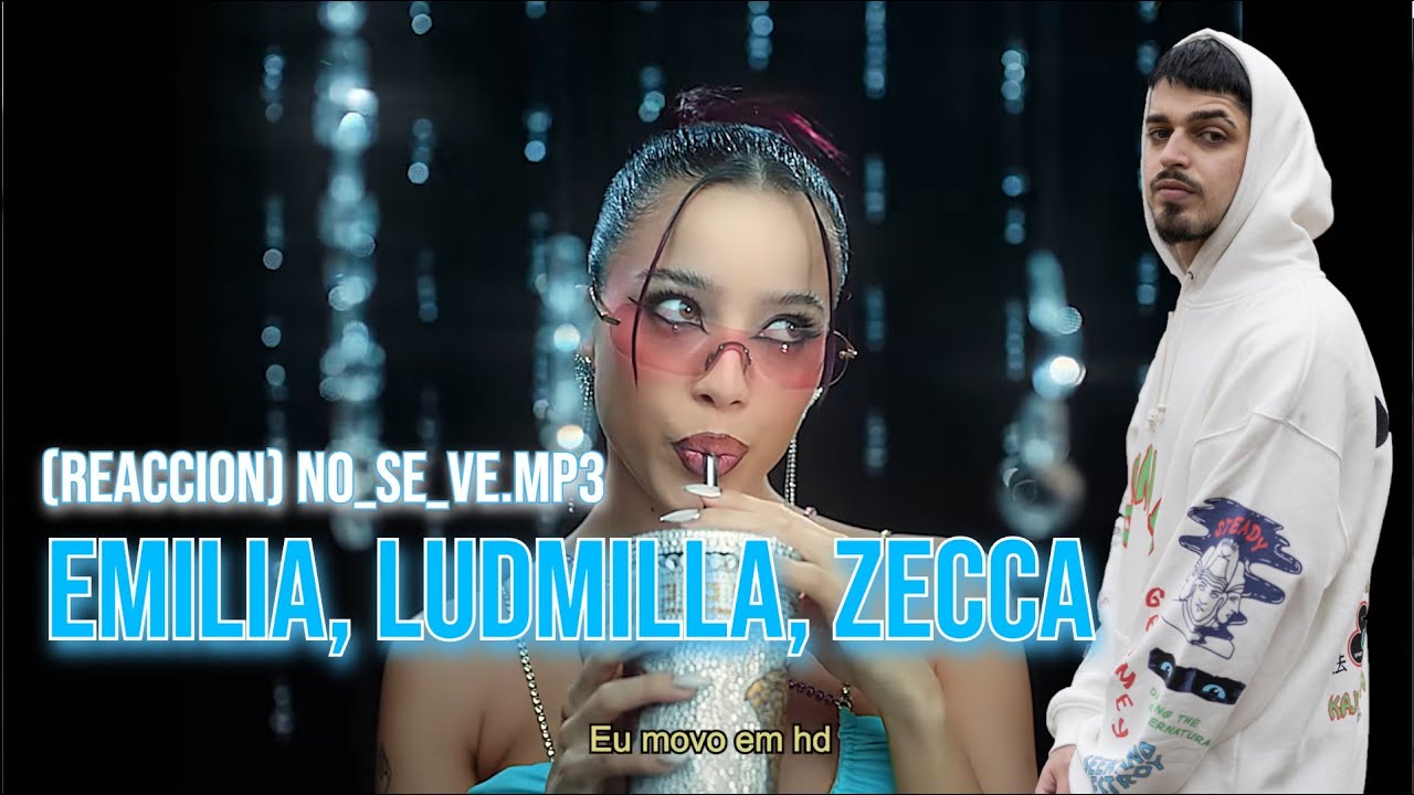 (REACCION) Emilia, Ludmilla, Zecca - No_se_ve.mp3 (Official Video)