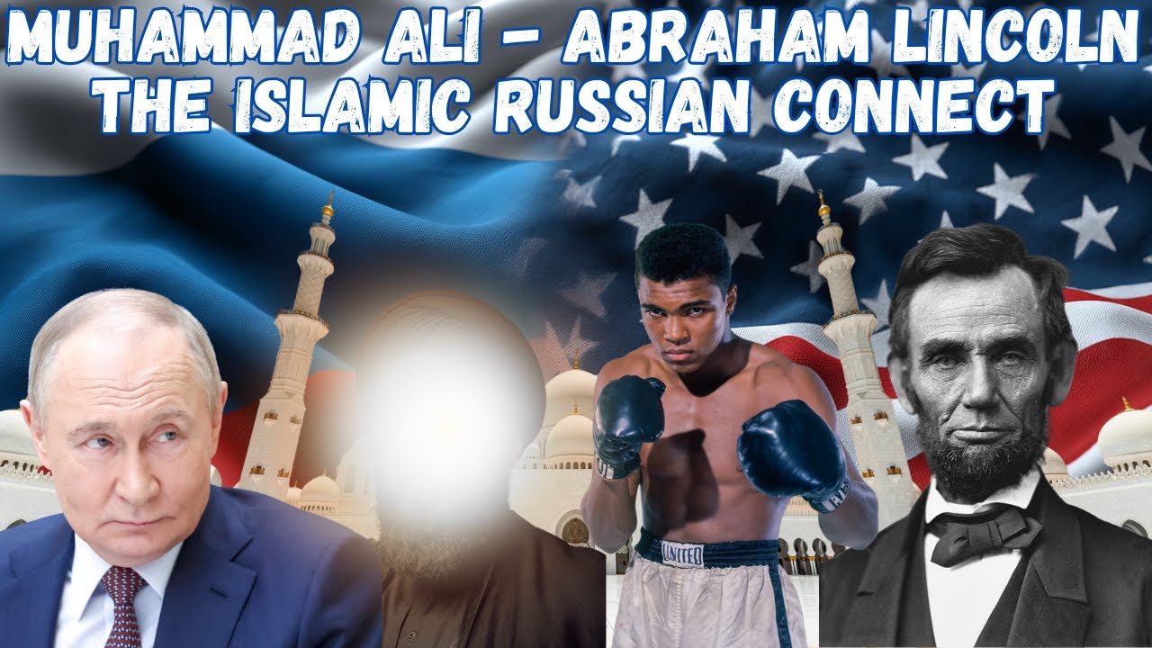Muhammad Ali The Prophetic Name - Abraham Lincoln, & the hidden  Russian Connection