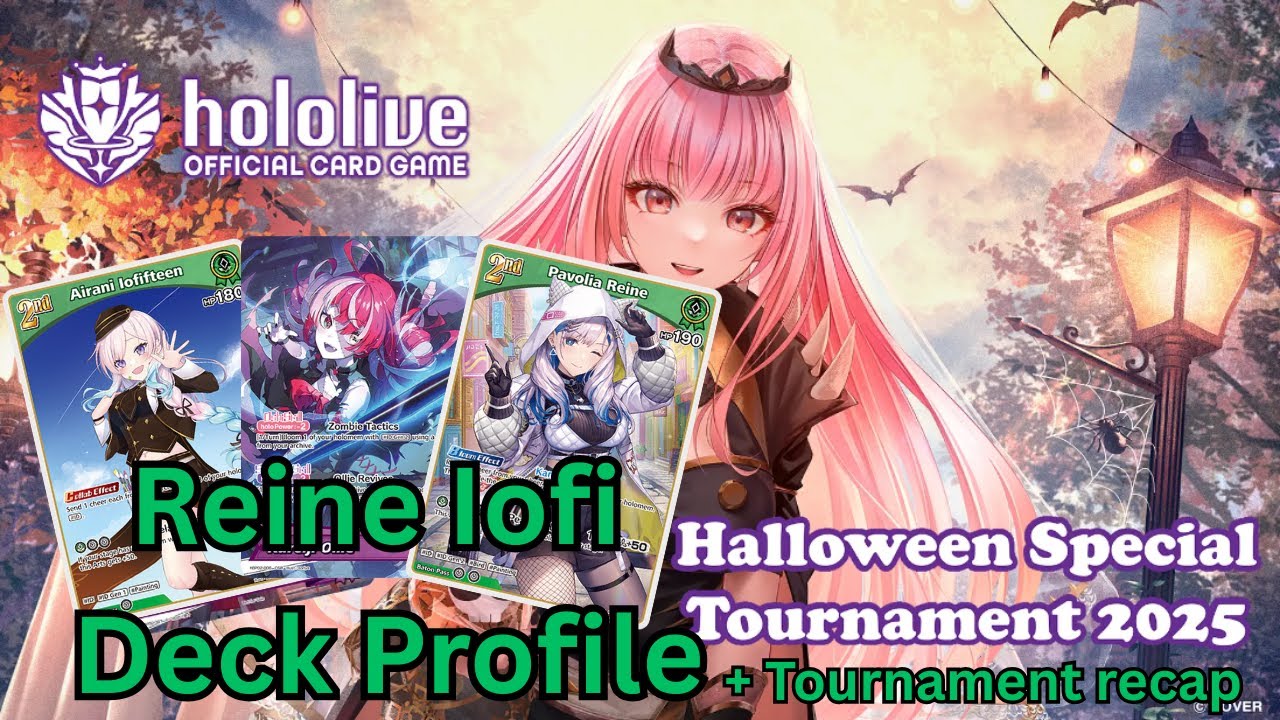 Reine Iofi Hololive Deck Profile + Halloween Cup Tournament Recap