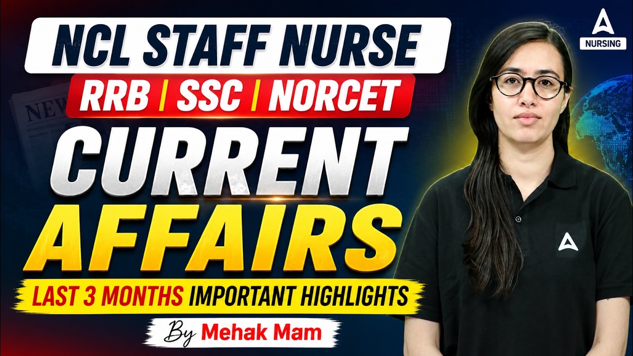 Monthly Current Affairs 2026 | NCL Staff Nurse/RRB/SSC/Norcet Current Affairs 2026 | By Mehak Ma'am