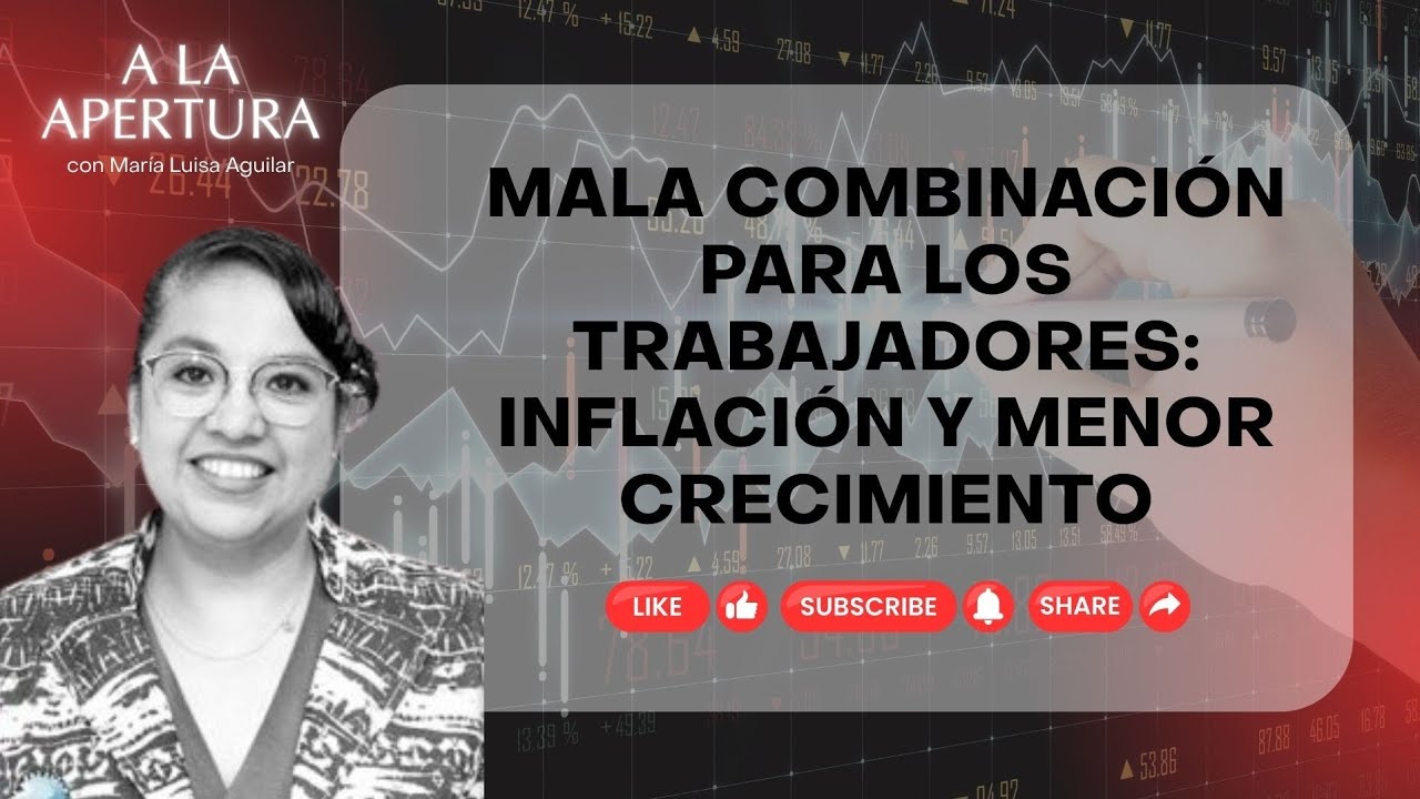 ¿Por qué compramos menos con el mismo dinero? Amenaza inflación con menor crecimiento. N. Carrillo