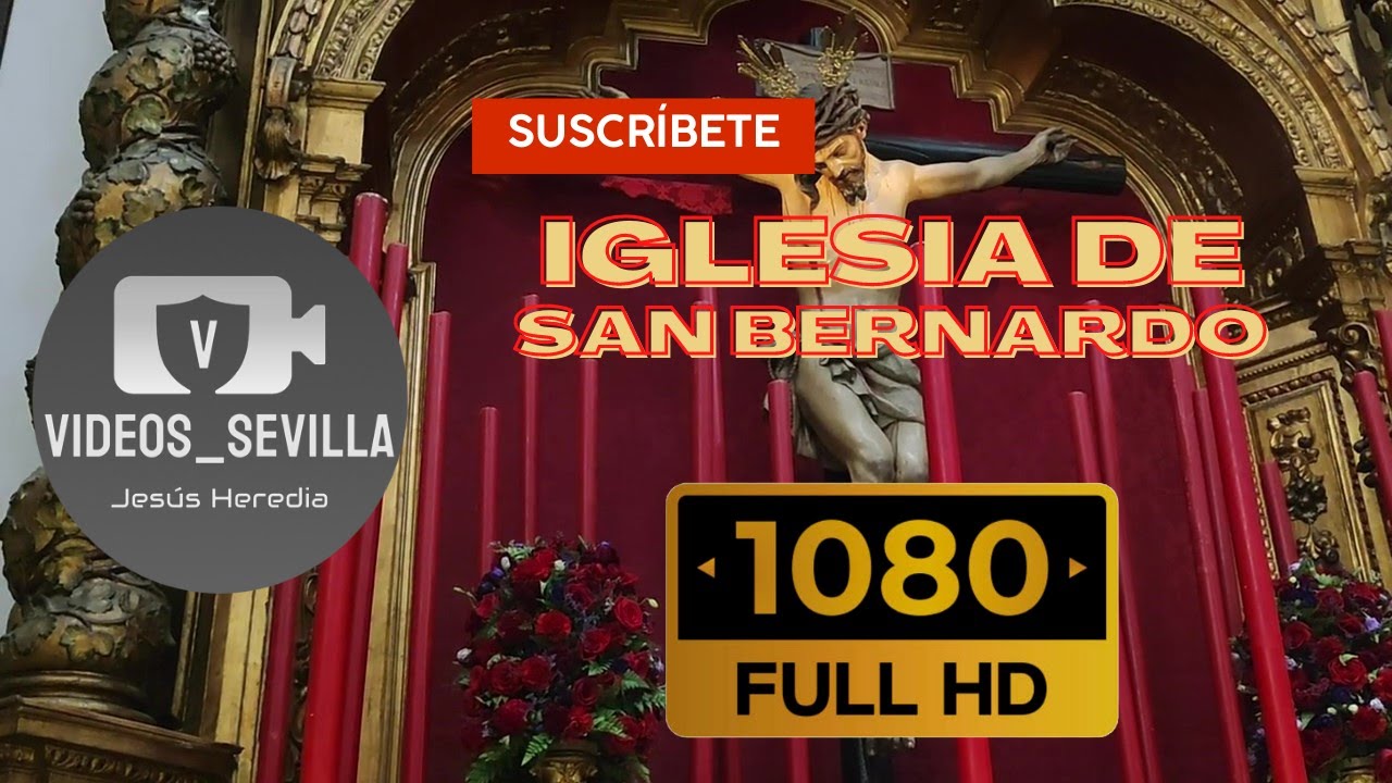 Iglesia de San Bernardo  Sevilla