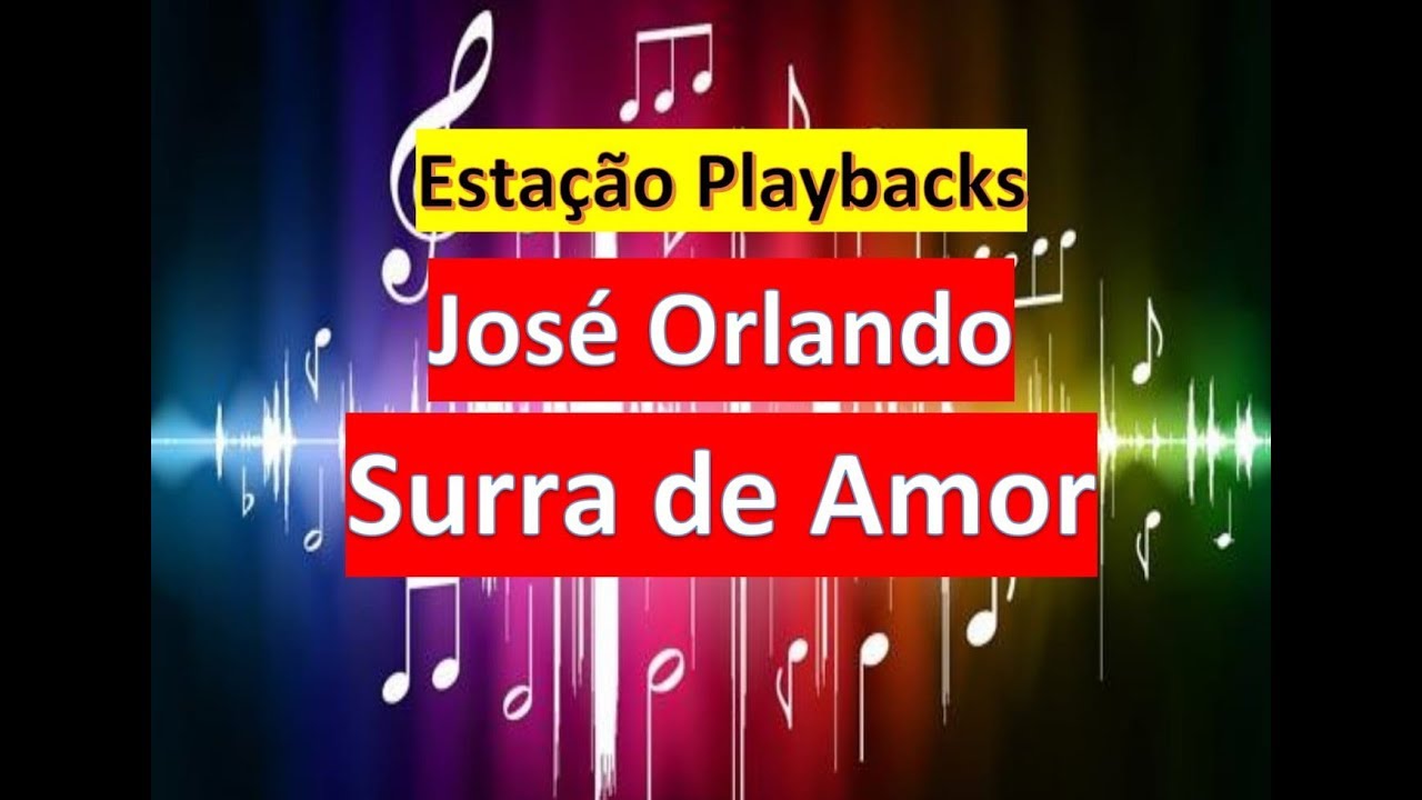 José Orlando - Surra de Amor - Playback