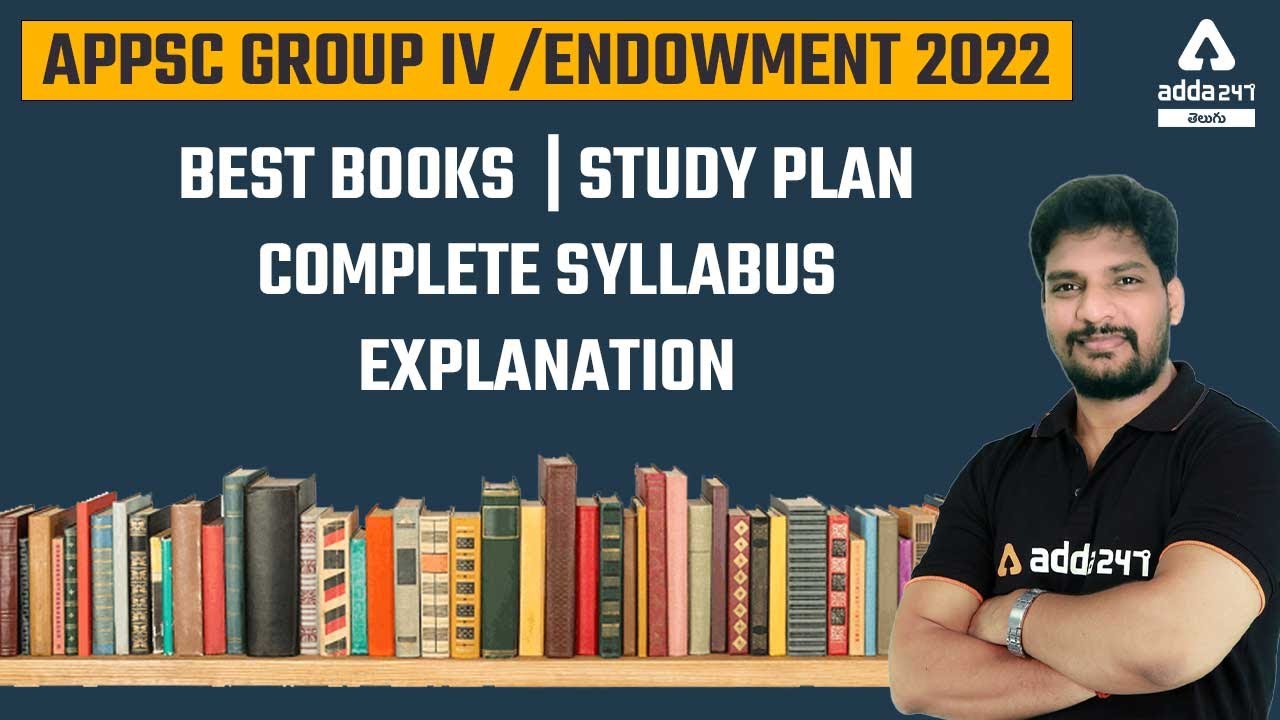 APPSC Group 4 / Endowment 2022 | Preparation Plan & Strategy, Books, Syllabus