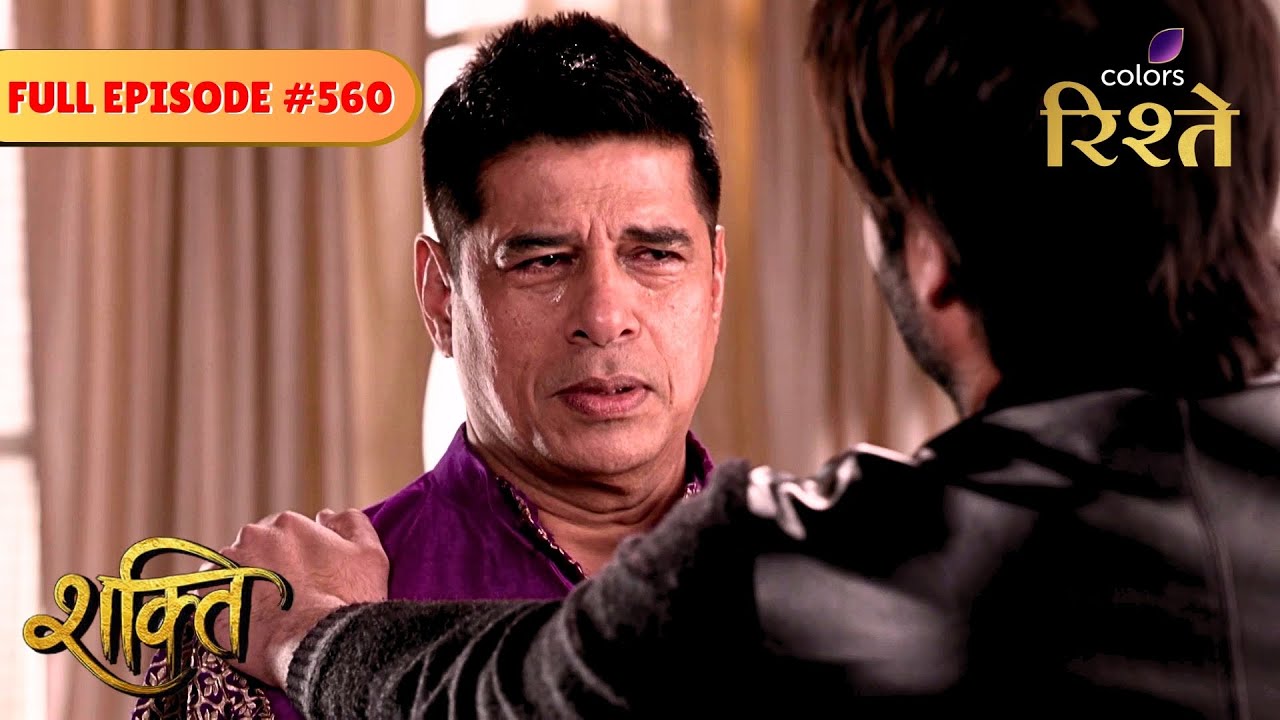 Harak Singh & Harman Reconcile | Shakti | Full Episode 560 | Colors Rishtey