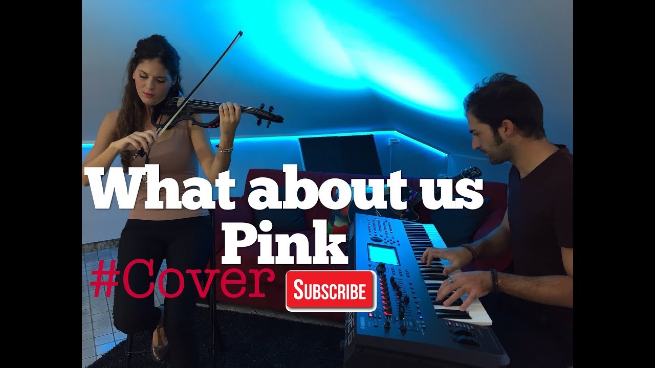 What about us - Pink (Violin and PianoSynth Cover) - Duo Alessandra & Alessandro