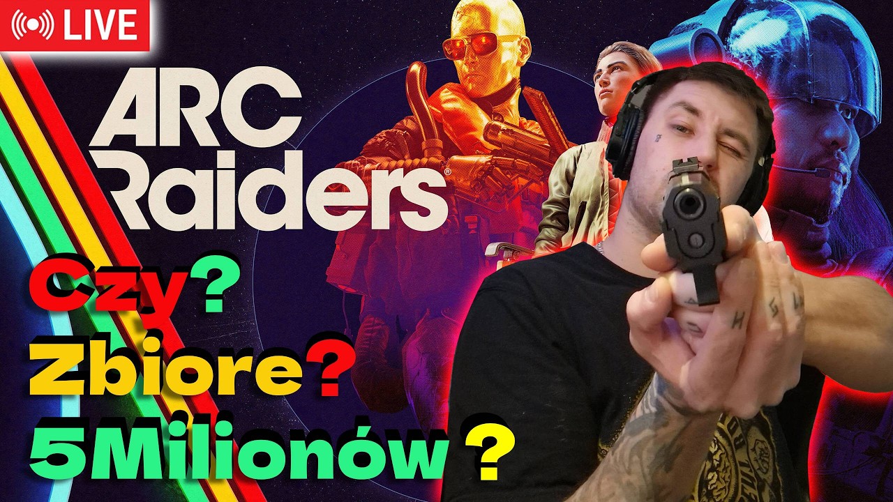 Zbieramy 5kk ARC Raiders 🔴NA ŻYWO
