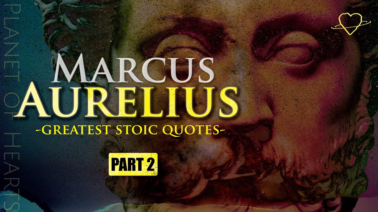 MARCUS AURELIUS Greatest Stoic Quotes - PART 2 (Stoicism)