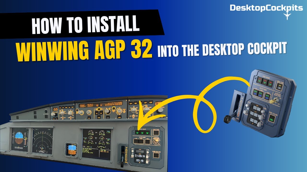 How to install the WinWing AGP 32 into the Extended Desktop Cockpit