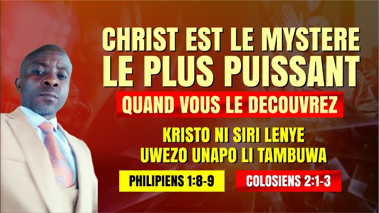 CHRIST EST LE MYSTERE LE PLUS PUISANT QUAND VOUS LE DECOUVREZ