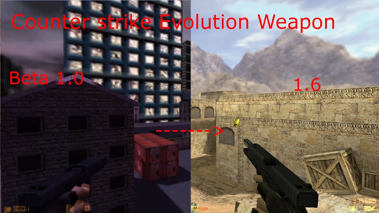 Counter strike beta 1.0 to 1.6 weapon Evolution