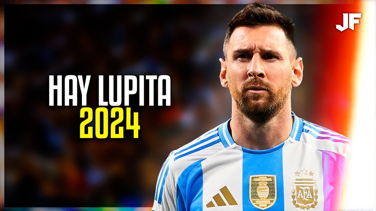 Lionel Messi ★ Hay Lupita - Lomiiel